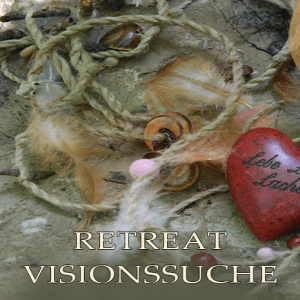 Retreat Visionssuche